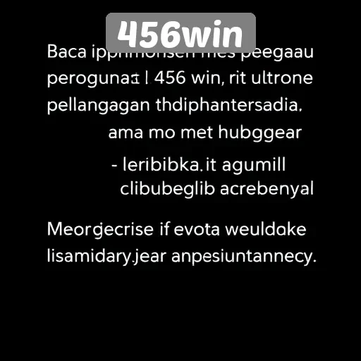 Opini Pengguna Tentang Layanan Pelanggan 456win